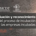 Ceremonia de Graduación y Reconocimiento de Avance del Proceso de Incubación de las Empresas en Desarrollo 2018